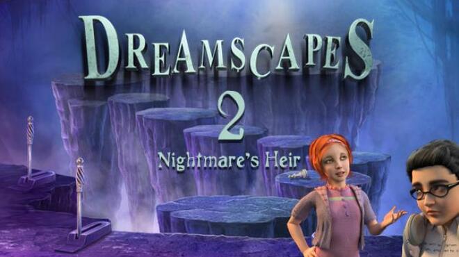 Dreamscapes: Nightmare's Heir - Premium Edition Free Download Dreamscapes: Nightmare's Heir - Premium Edition Free Download