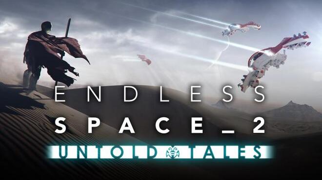 Endless Space® 2 - Untold Tales Torrent Download Endless Space® 2 - Untold Tales Torrent Download