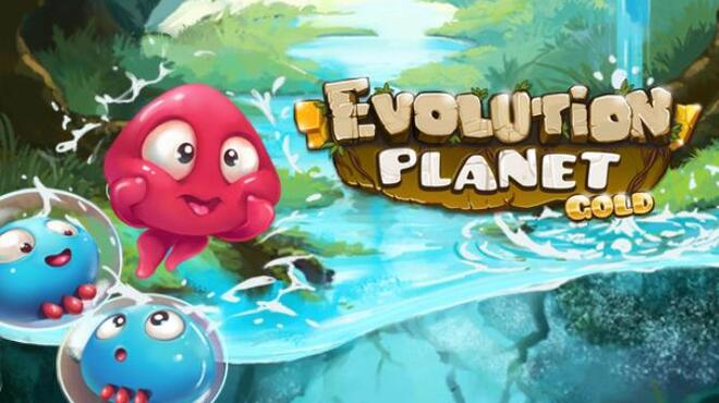 Evolution Planet: Gold Edition Free Download Evolution Planet: Gold Edition Free Download
