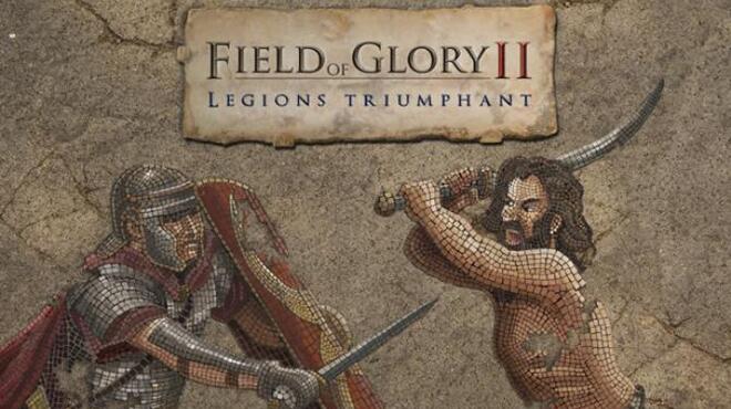 Field of Glory II: Legions Triumphant Free Download Field of Glory II: Legions Triumphant Free Download