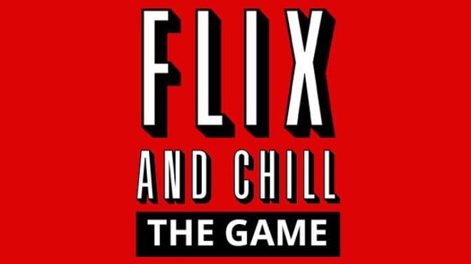 Flix and Chill Free Download