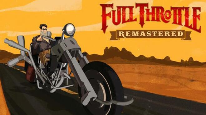 Full Throttle Remastered Free Download
