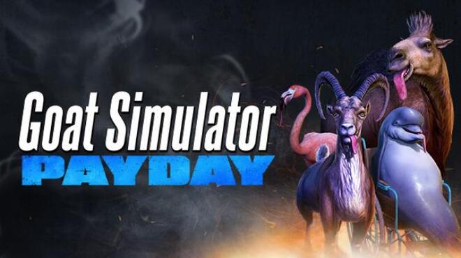 Goat Simulator: PAYDAY Free Download