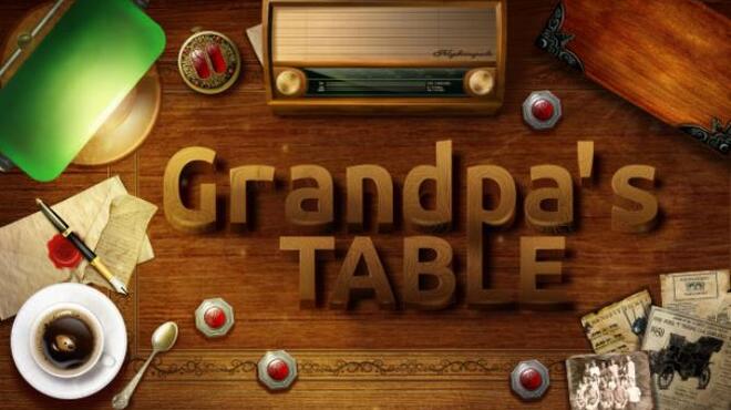 Grandpa's Table Free Download Grandpa's Table Free Download