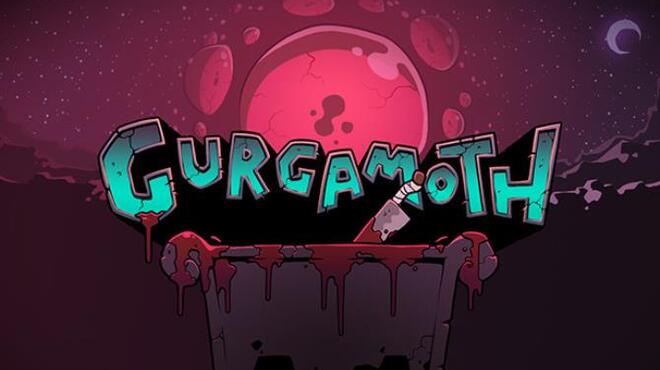 Gurgamoth Free Download Gurgamoth Free Download