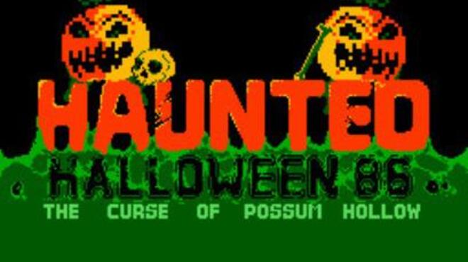 HAUNTED: Halloween '86 (The Curse Of Possum Hollow) Torrent Download HAUNTED: Halloween '86 (The Curse Of Possum Hollow) Torrent Download
