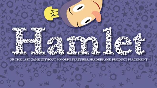 Hamlet or the Last Game without MMORPG Features, Shaders ... Free Download