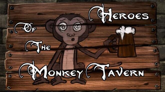 Heroes of the Monkey Tavern Free Download