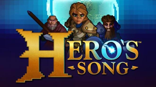 Hero's Song™ Free Download