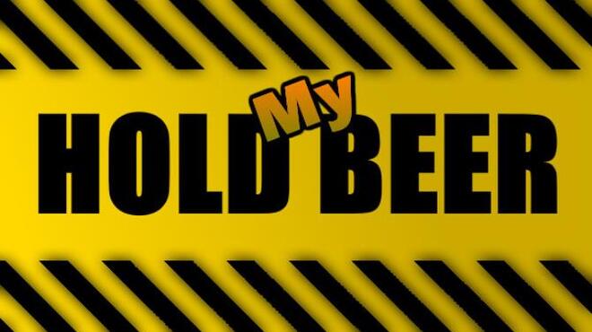 Hold My Beer Free Download Hold My Beer Free Download