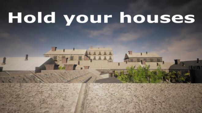 Hold your houses Free Download