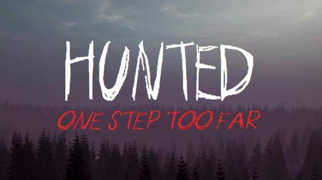 Hunted: One Step Too Far Free Download