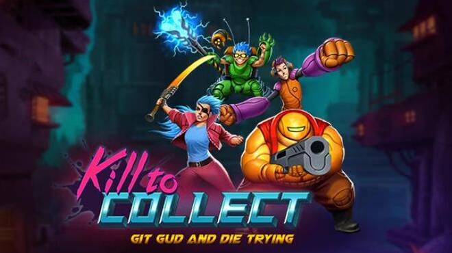 Kill to Collect Free Download Kill to Collect Free Download