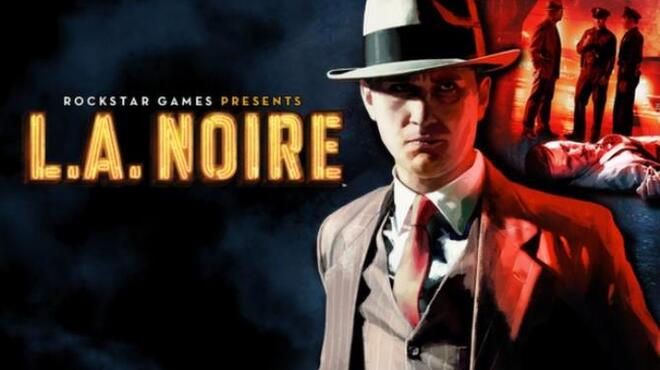 L.A. Noire Free Download L.A. Noire Free Download