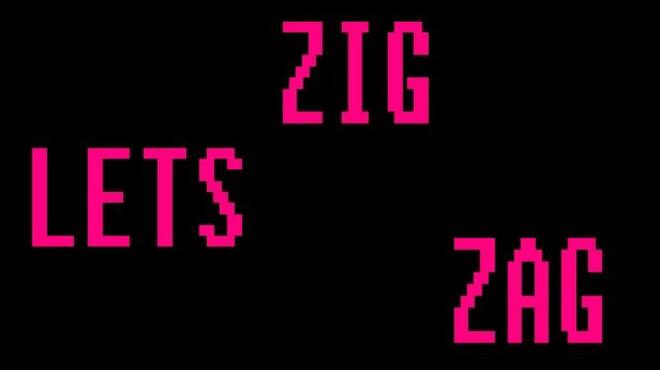 Let's zig zag Free Download