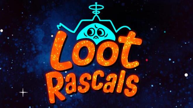 Loot Rascals Free Download Loot Rascals Free Download