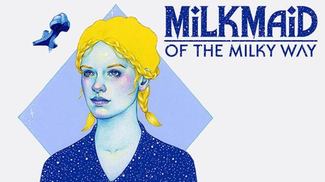 Milkmaid of the Milky Way Free Download