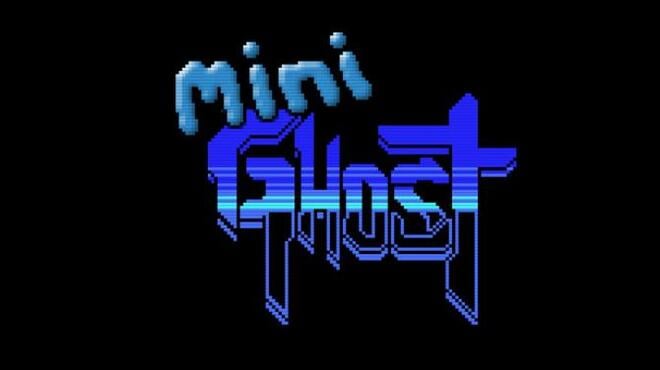 Mini Ghost Free Download Mini Ghost Free Download