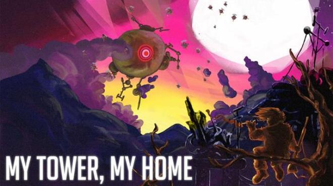 My Tower, My Home Free Download My Tower, My Home Free Download