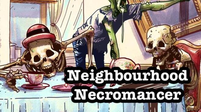 Neighbourhood Necromancer Free Download Neighbourhood Necromancer Free Download