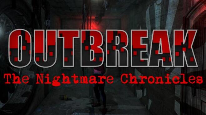 Outbreak: The Nightmare Chronicles Free Download