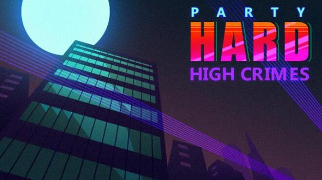Party Hard: High Crimes DLC Free Download Party Hard: High Crimes DLC Free Download