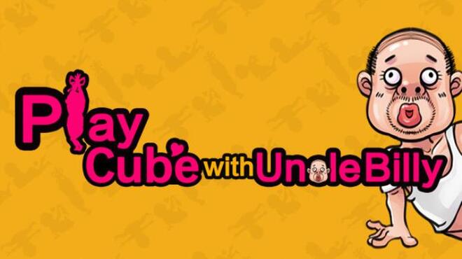 Play Cube with Uncle Billy Free Download Play Cube with Uncle Billy Free Download