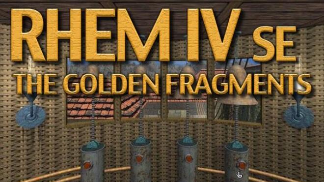 RHEM IV: The Golden Fragments SE Free Download RHEM IV: The Golden Fragments SE Free Download