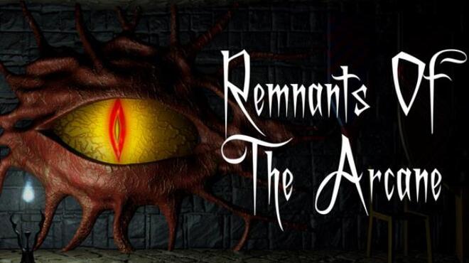 Remnants Of The Arcane Free Download Remnants Of The Arcane Free Download