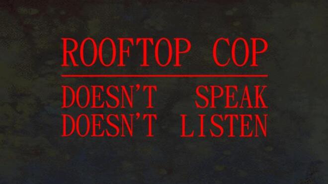 Rooftop Cop Free Download Rooftop Cop Free Download