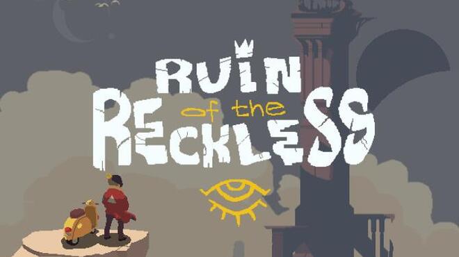 Ruin of the Reckless Free Download Ruin of the Reckless Free Download