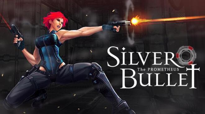 Silver Bullet: Prometheus Free Download Silver Bullet: Prometheus Free Download