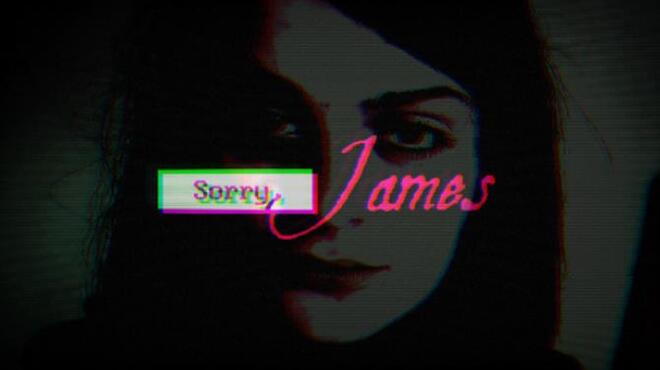 Sorry, James Free Download Sorry, James Free Download