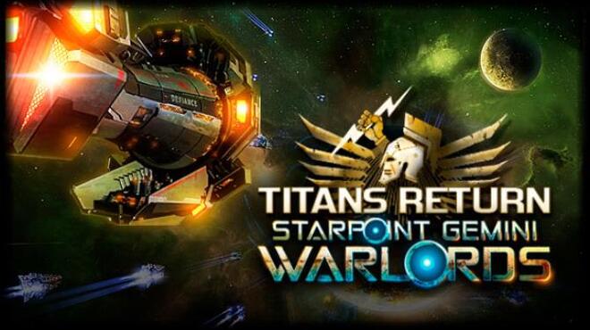 Starpoint Gemini Warlords: Titans Return Free Download Starpoint Gemini Warlords: Titans Return Free Download