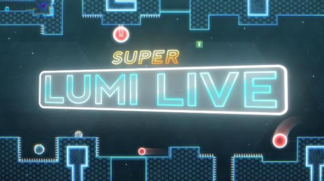 Super Lumi Live Free Download Super Lumi Live Free Download