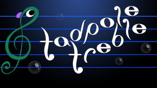 Tadpole Treble Free Download Tadpole Treble Free Download