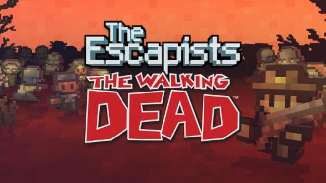 The Escapists: The Walking Dead Free Download