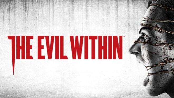 The Evil Within Free Download The Evil Within Free Download