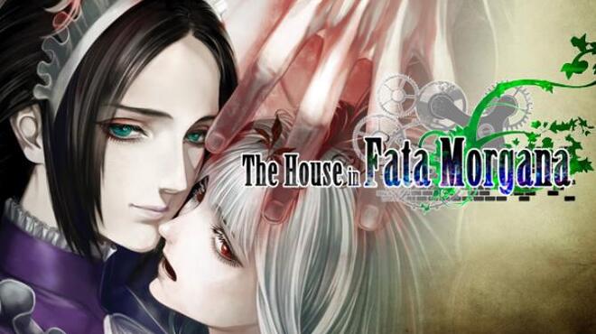 The House in Fata Morgana Free Download The House in Fata Morgana Free Download
