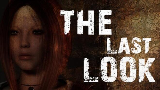 The Last Look Free Download