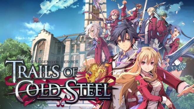 The Legend of Heroes: Trails of Cold Steel Free Download The Legend of Heroes: Trails of Cold Steel Free Download