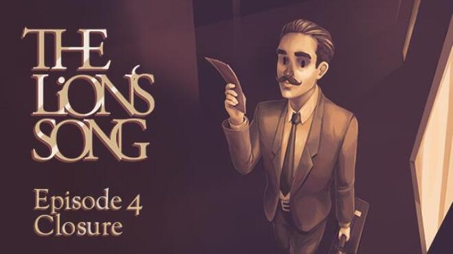 The Lion's Song: Episode 4 - Closure Free Download The Lion's Song: Episode 4 - Closure Free Download