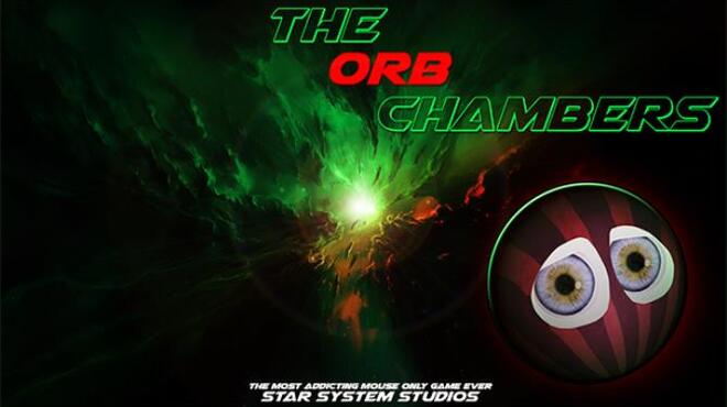 The Orb Chambers™ Free Download The Orb Chambers™ Free Download