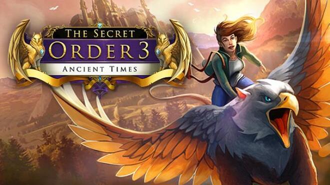 The Secret Order 3: Ancient Times Free Download The Secret Order 3: Ancient Times Free Download