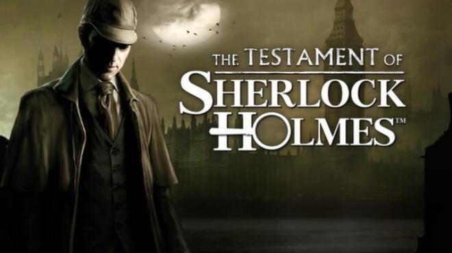 The Testament of Sherlock Holmes Free Download