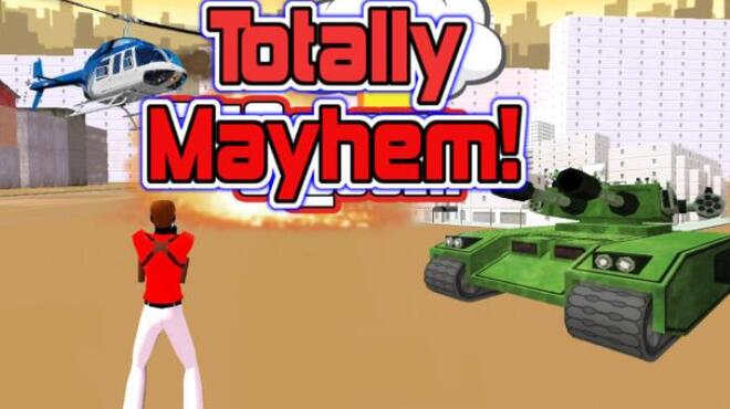 Totally Mayhem Free Download Totally Mayhem Free Download