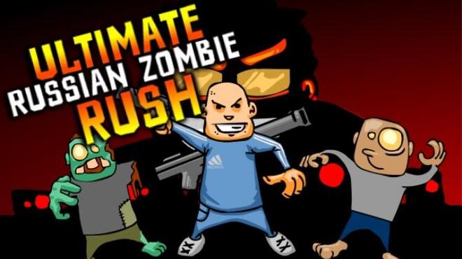 Ultimate Russian Zombie Rush Free Download Ultimate Russian Zombie Rush Free Download