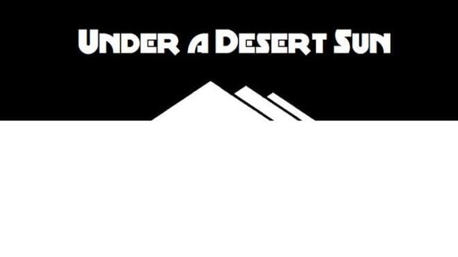 Under a Desert Sun Free Download