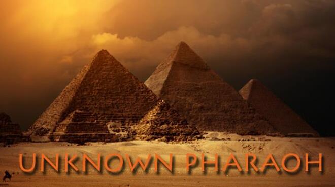 Unknown Pharaoh Free Download Unknown Pharaoh Free Download