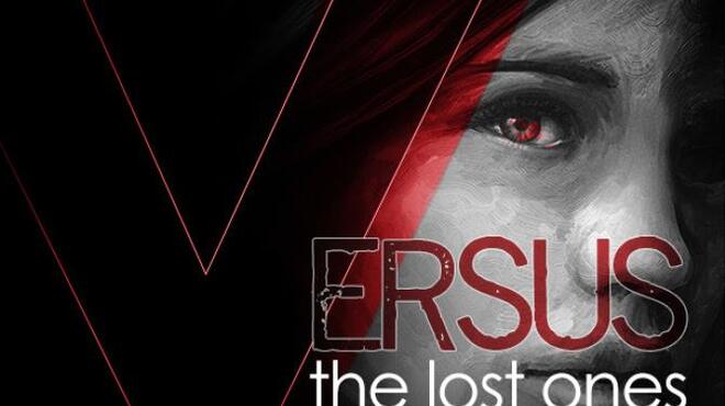 VERSUS: The Lost Ones Free Download VERSUS: The Lost Ones Free Download